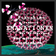 Performanceprojekt Emanationen zum Gedenken an Fukushima, Hiroshima und andere Weltkatastrophen